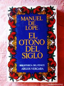 Gebrauchte Bücher: MANUEL DE LOPE: EL OTOÑO DEL SIGLO